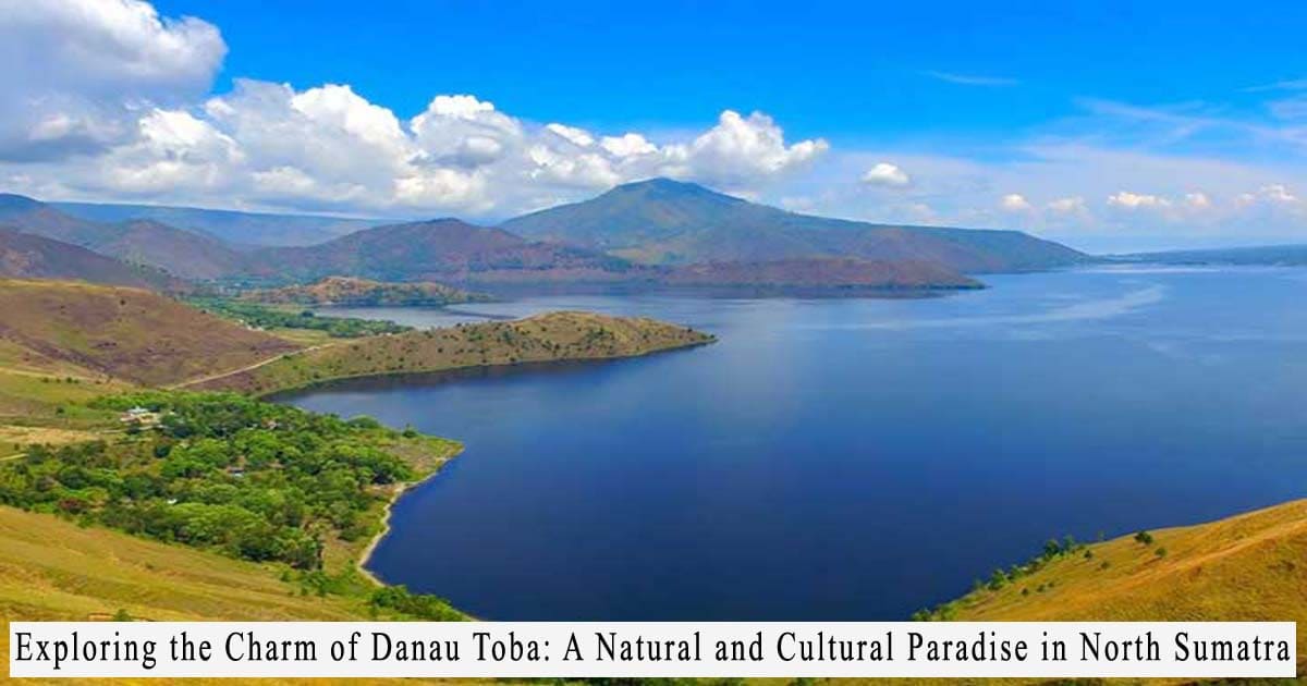 Exploring the Charm of Danau Toba